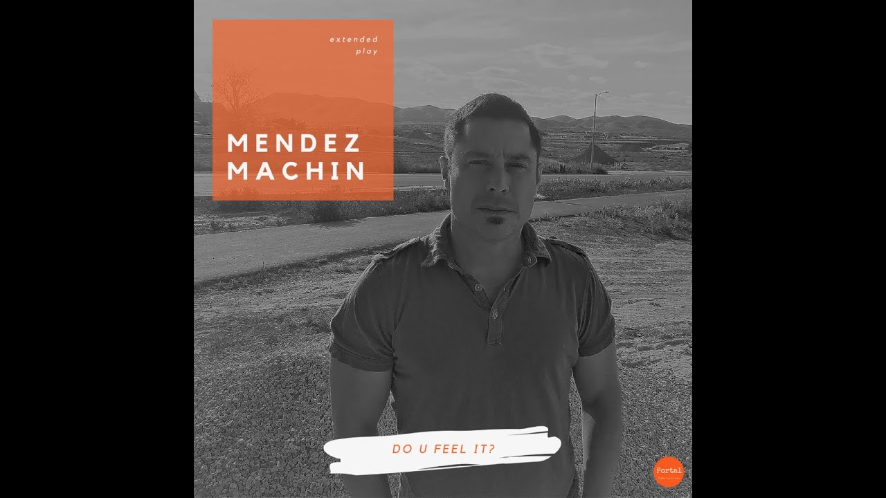 Do U Feel It by Mendez Machin